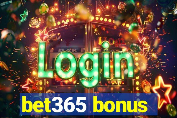 bet365 bonus