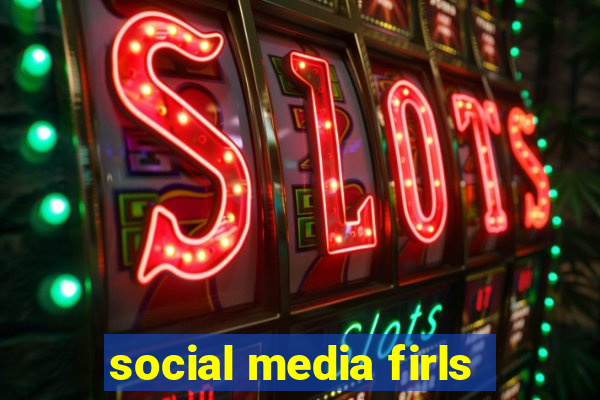 social media firls