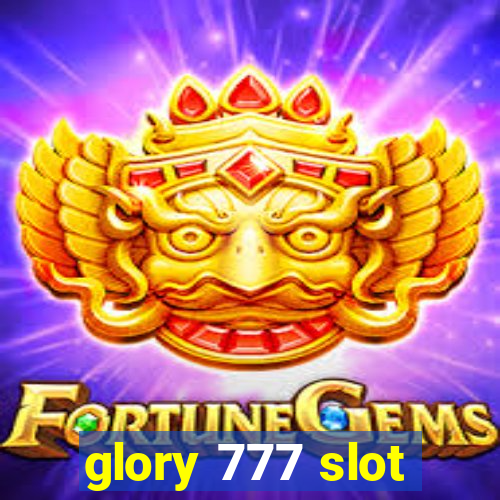 glory 777 slot