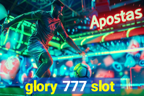 glory 777 slot