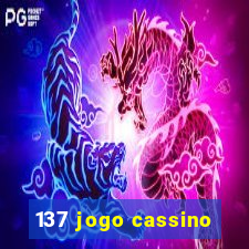 137 jogo cassino