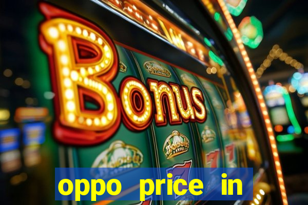 oppo price in nigeria slot