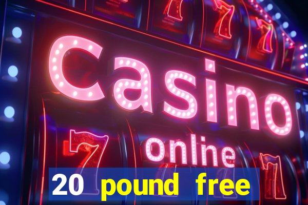 20 pound free bingo no deposit