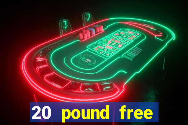 20 pound free bingo no deposit