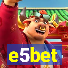 e5bet