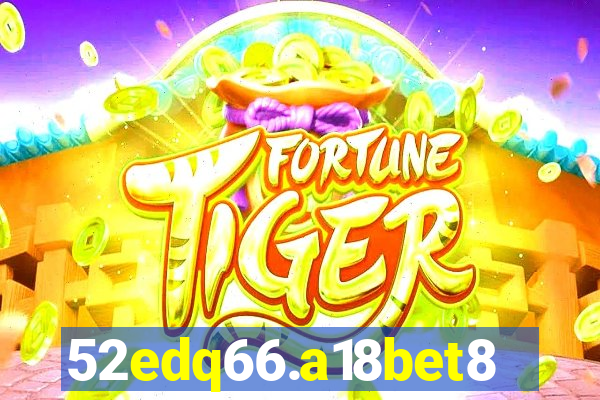 52edq66.a18bet8.com