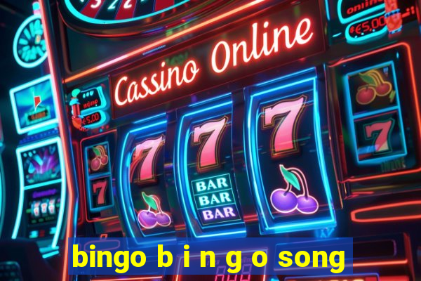 bingo b i n g o song