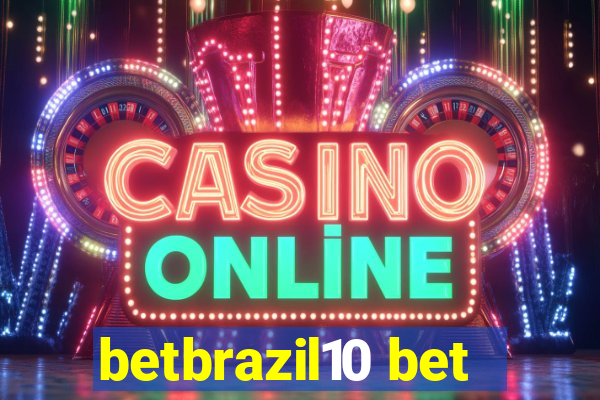 betbrazil10 bet