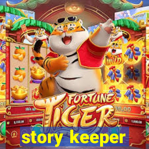 story keeper