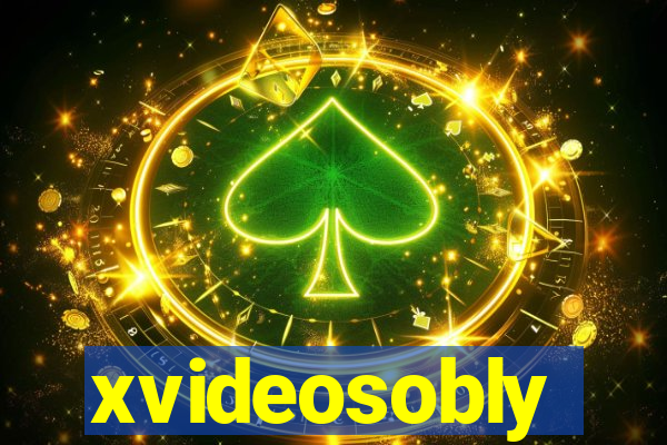 xvideosobly