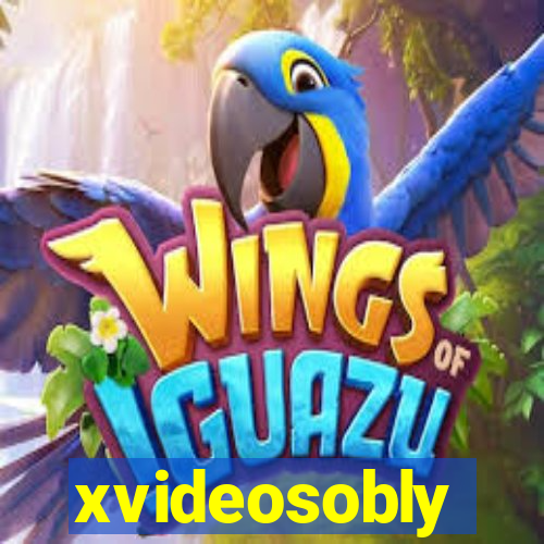 xvideosobly