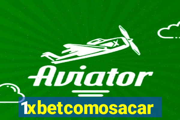 1xbetcomosacar