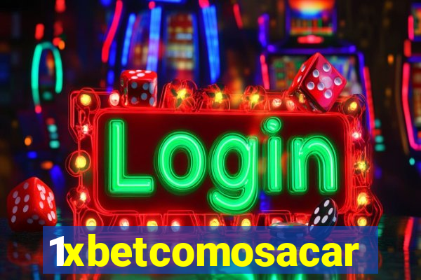 1xbetcomosacar