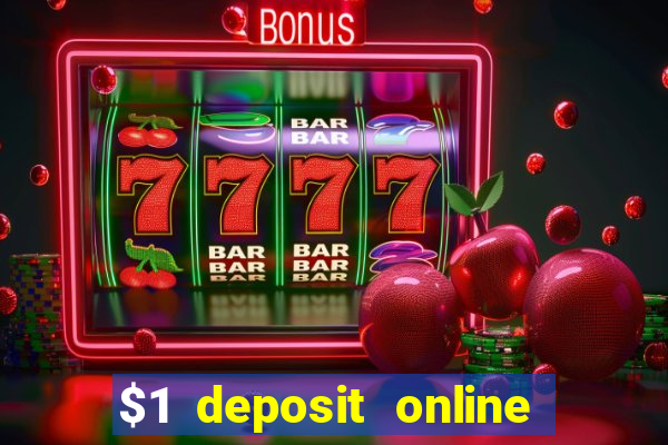 $1 deposit online casino usa