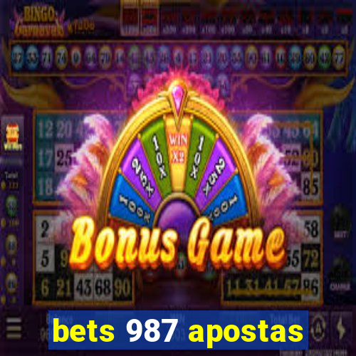 bets 987 apostas