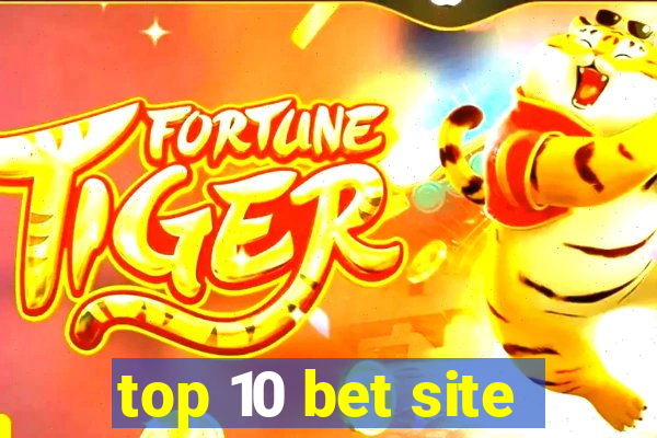 top 10 bet site