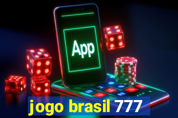 jogo brasil 777