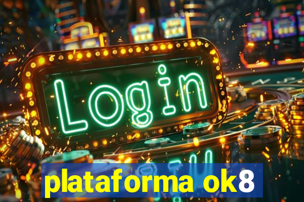 plataforma ok8