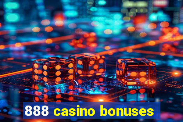 888 casino bonuses