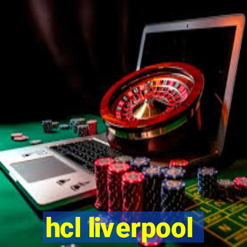 hcl liverpool