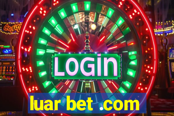 luar bet .com