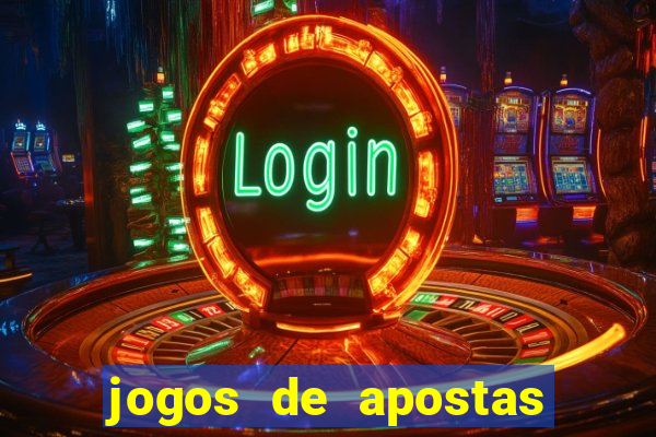 jogos de apostas online casino