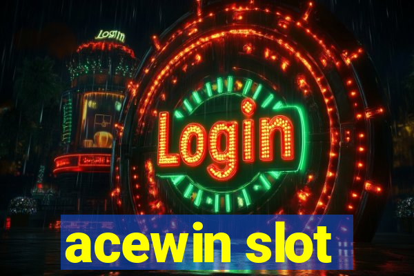 acewin slot