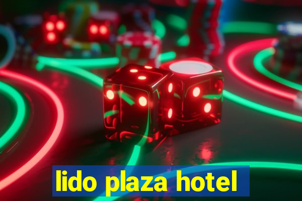 lido plaza hotel