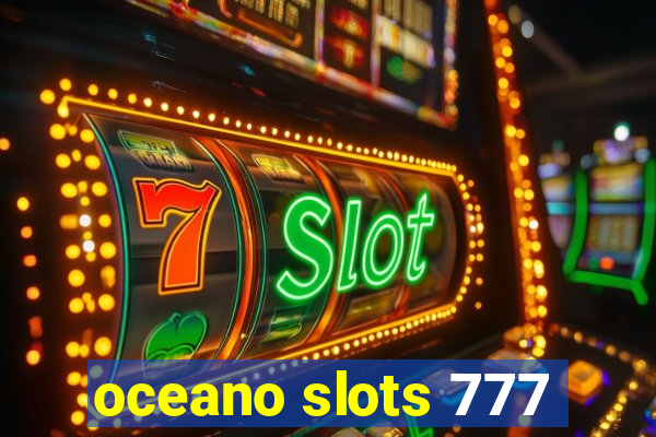 oceano slots 777