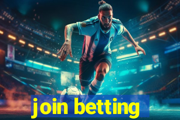 join betting