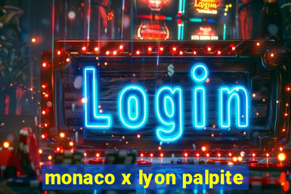 monaco x lyon palpite