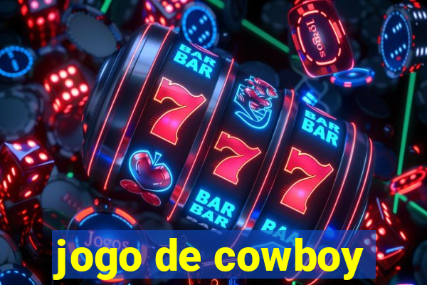 jogo de cowboy