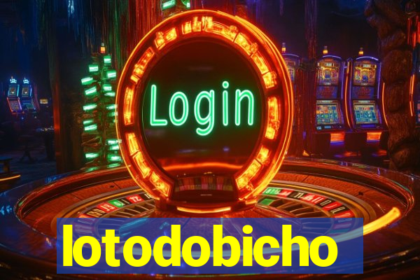 lotodobicho