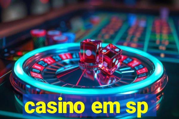 casino em sp