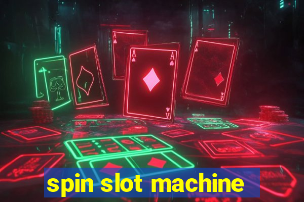 spin slot machine