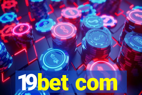 19bet com