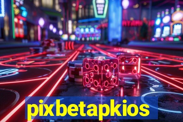 pixbetapkios