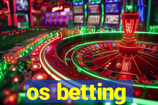 os betting