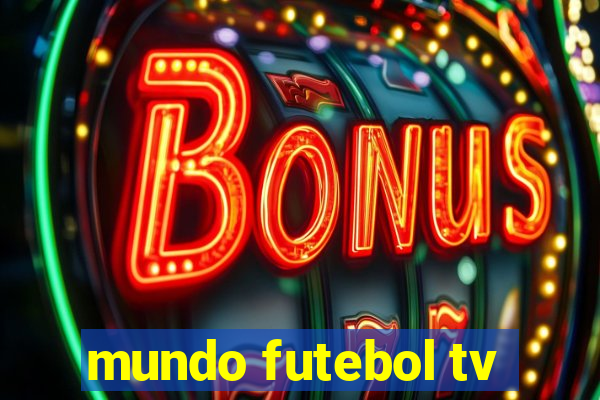 mundo futebol tv