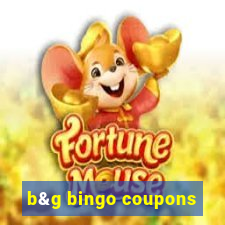 b&g bingo coupons