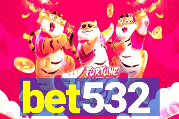 bet532