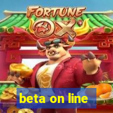 beta on line