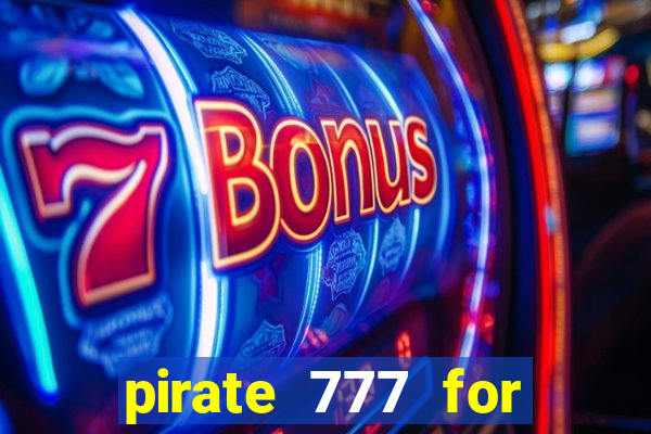 pirate 777 for slot games