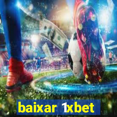 baixar 1xbet