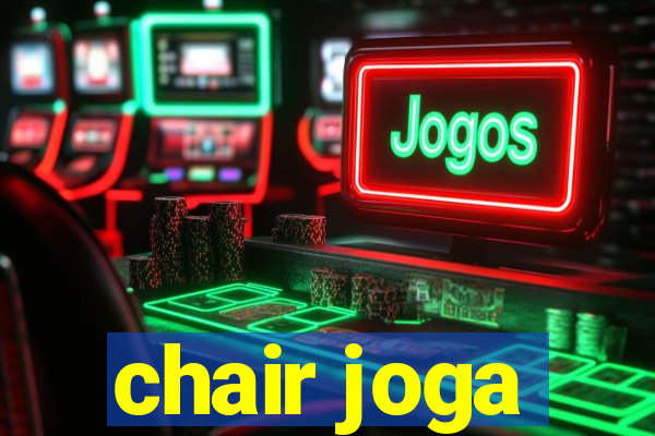 chair joga