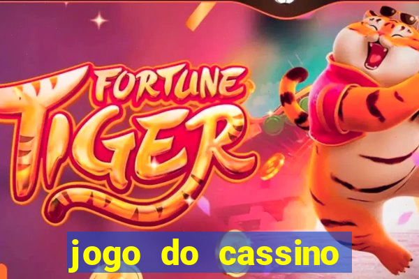 jogo do cassino que ganha dinheiro