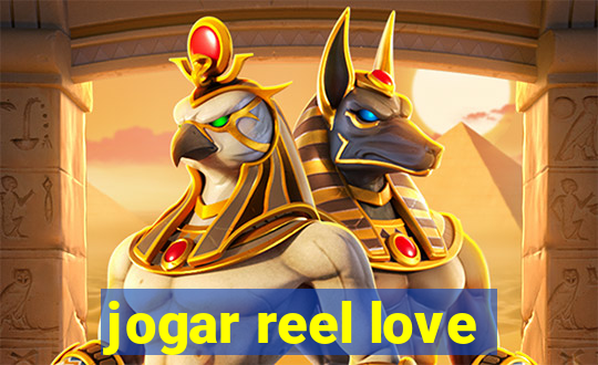 jogar reel love