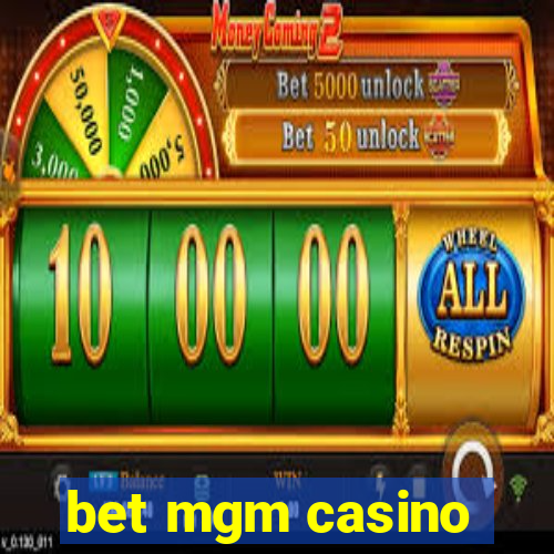 bet mgm casino