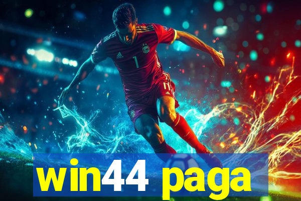 win44 paga