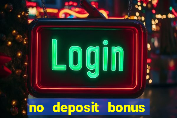 no deposit bonus casino online